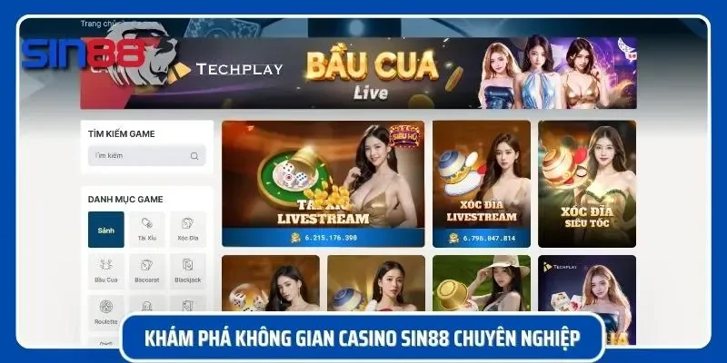 Tìm hiểu không gian sòng bạc trực tuyến chuyên nghiệp