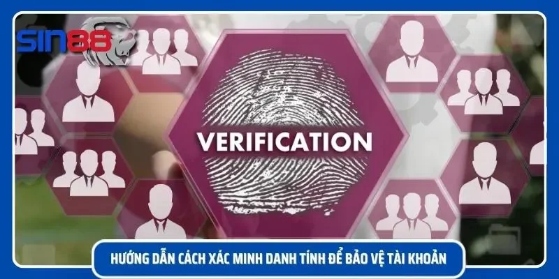 Hoàn tất định danh sớm sẽ giảm đáng kể rủi ro phát sinh