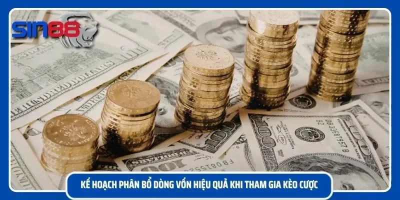 Quản lý ngân sách hợp lý hiệu quả giúp kiểm soát rủi ro trong mỗi trận