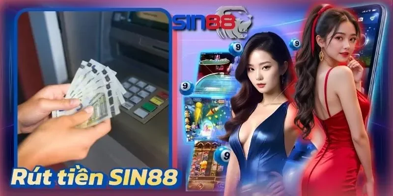 Rút tiền SIN88